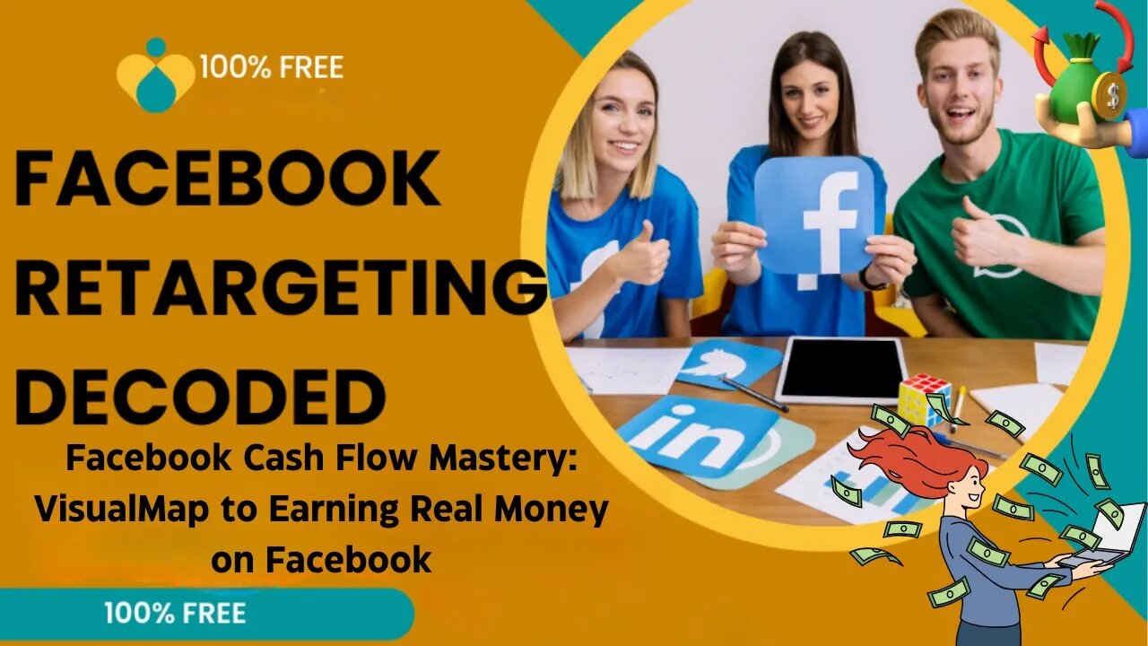 Facebook Cash Flow Mastery: VisualMap to Earning Real Money on Facebook (Free Course)