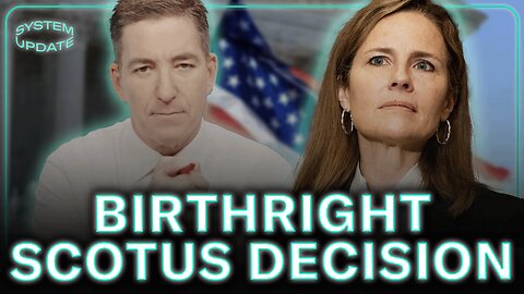 SCOTUS Birthright Decision EXPLAINED