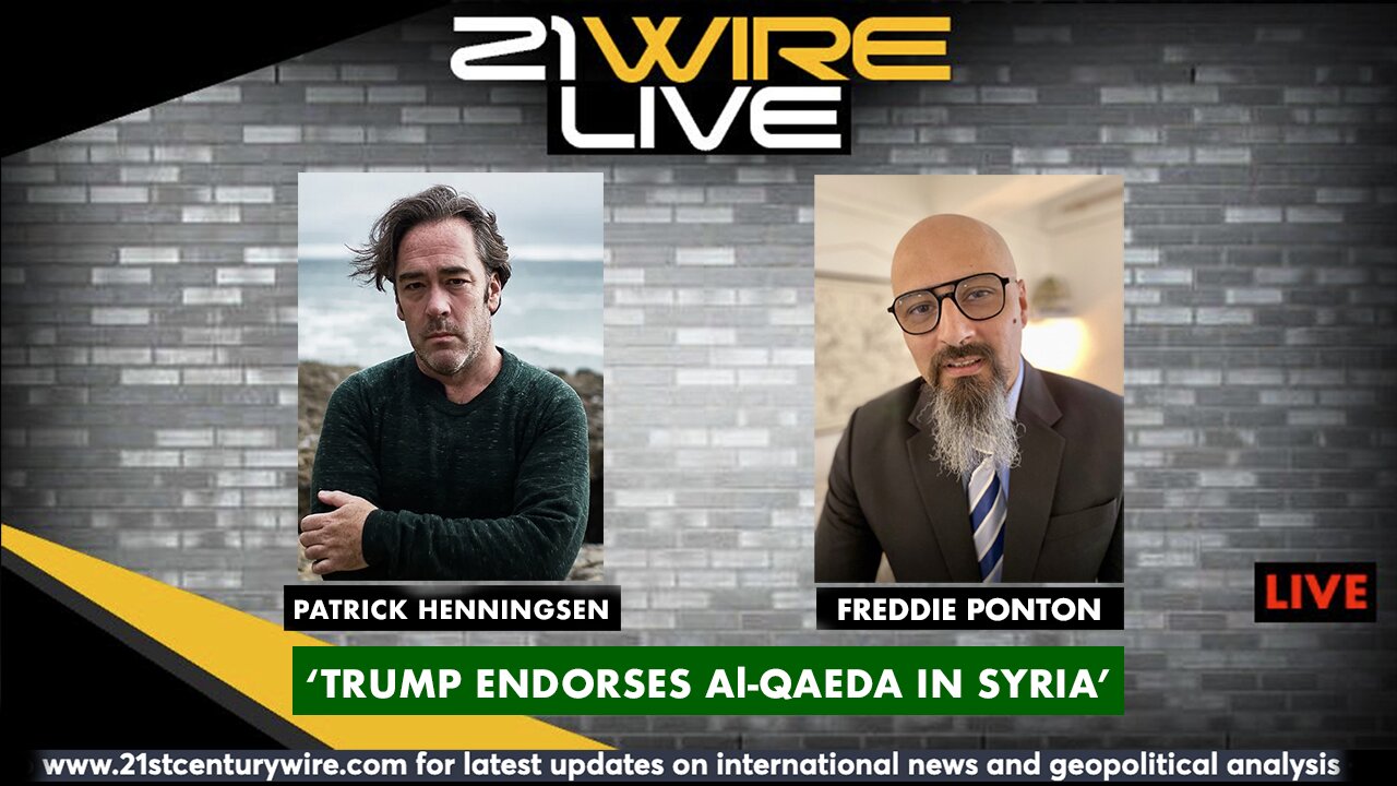 MIDWEEK WIRE - 'Trump Endorses Al-Qaeda in Syria' with guest Freddie Ponton
