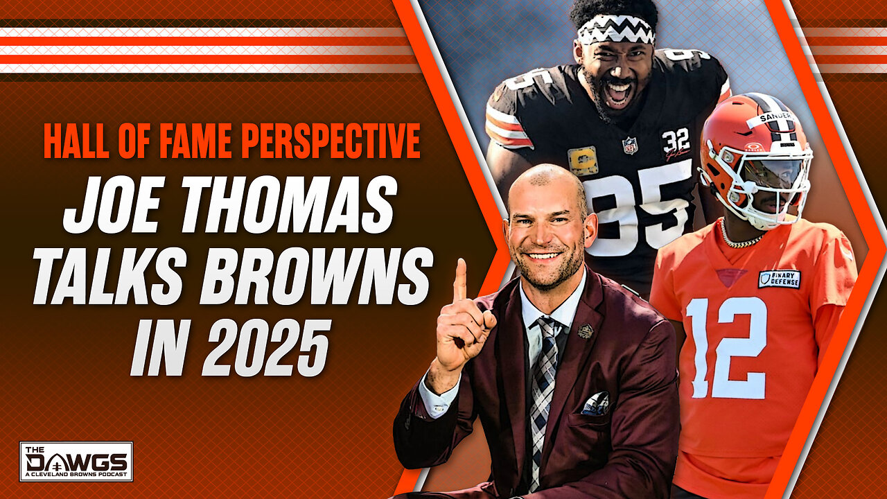 What Does Joe Thomas Think About the Browns in 2025?