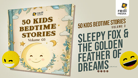 Vol3.S05. The Sleepy Fox and the Golden Feather of Dreams