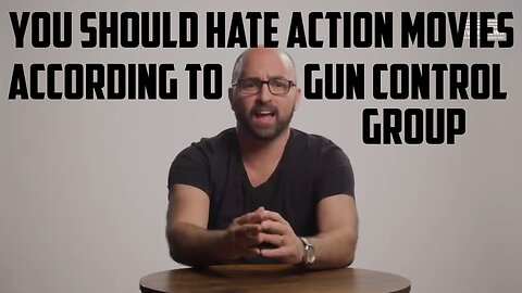 Gun Control Group Wants You to HATE All Action Movies
