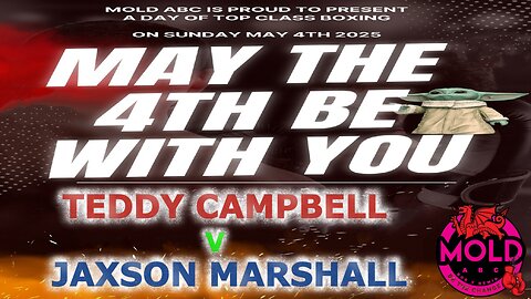 Mold A.B.C Presents an Afternoon of Boxing - (Skills) Teddy Campbell V Jaxson Marshall 04.05.25