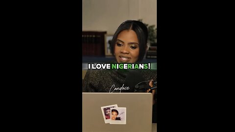 Candace ~ ILOVE NIGERIANS!