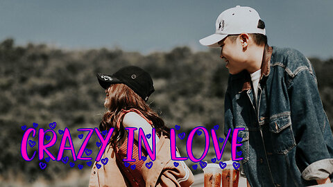 Crazy In Love - new love song #tocxicalor #romantic #lyrisc #english #love lyrics