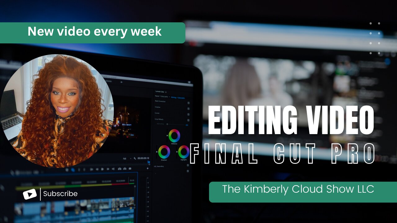The Kimberly Cloud Show LLC Editing a video/Final Cut Pro