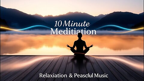 🧘‍♀️ 10 Minute Meditation | Meditation Music | Relaxation Music