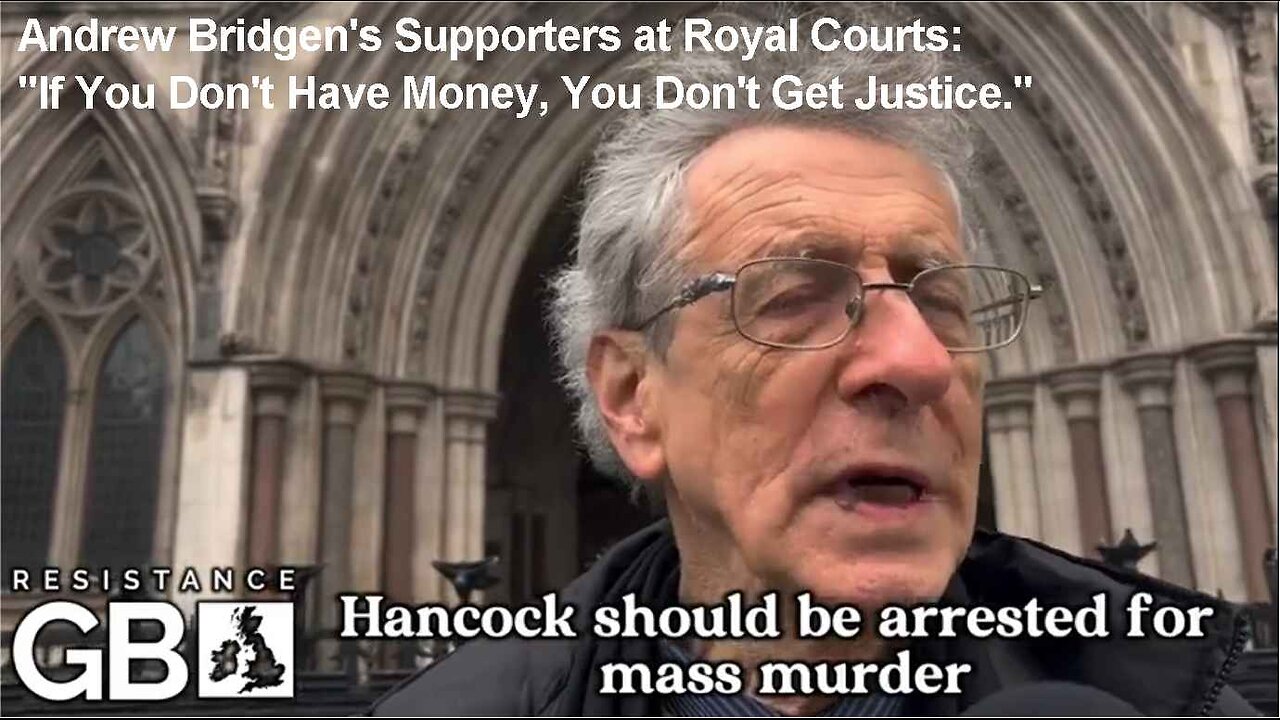 Andrew Bridgen's Supporters at Royal Courts: "If You Don't Have Money, You Don't Get Justice." COPY