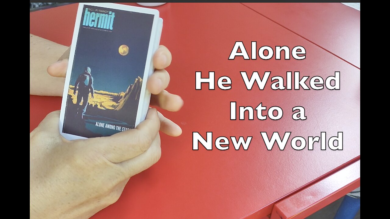 Alone He Walked Into a New World - Part 1