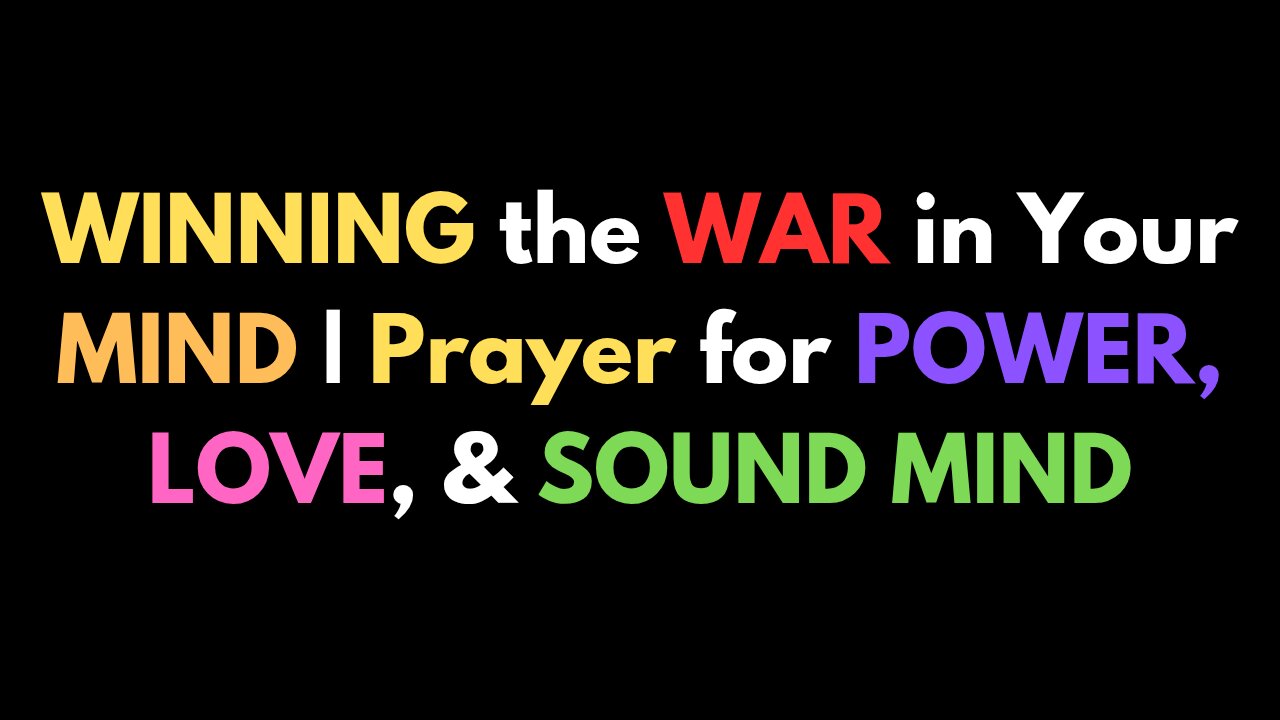 Overcoming FEAR with FAITH | Prayer for a Sound Mind & Boldness