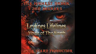 🔥 The Highest Order 360 " Leylines Lifelines Veins of The Earth" 🔥