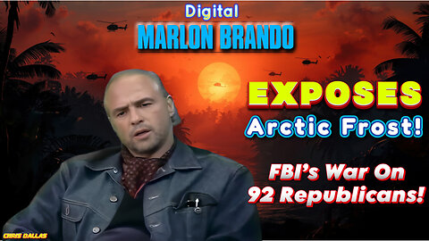 Digital Marlon Brando Exposes Arctic Frost! FBI’s War on 92 Republicans! Jack Smith’s Fraud Revealed