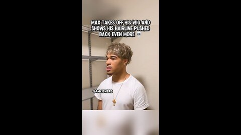 Max takes off his wig and shows his hairline pushed back eve #plaqueboymax #plaqueboymaxclips #lacy