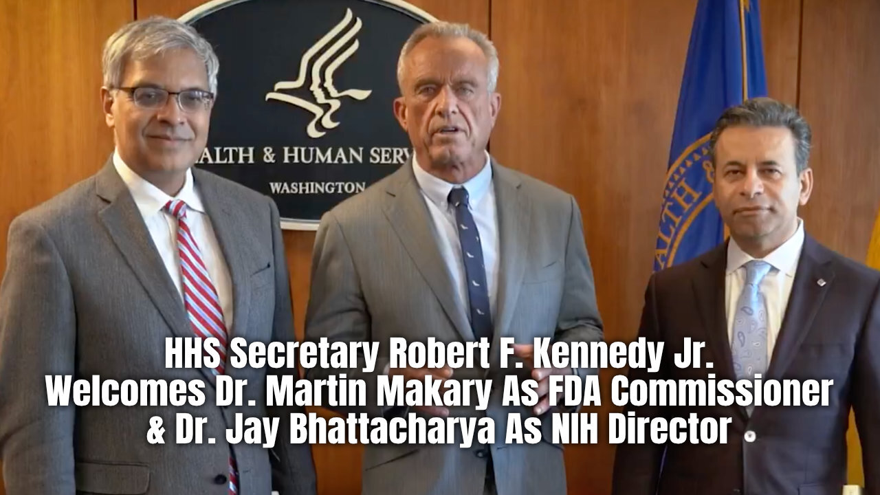 HHS Secretary RFK Jr. Welcomes Makary As FDA Commissioner & Bhattacharya As NIH Director!