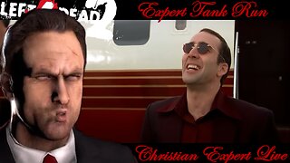 L4D2: Expert Tank Run / Christian Alive LIVE / Left 4 Dead 2