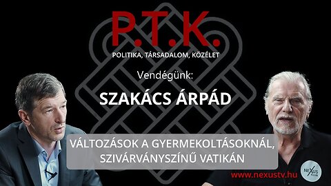VÁLTOZÁSOK A GYERMEKOLTÁSOKNÁL, SZIVÁRVÁNYSZÍNŰ VATIKÁN - Vendégünk: Szakács Árpád