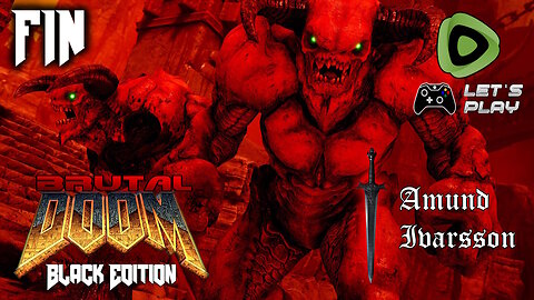 Brutal Doom Black Edition - They Will Repent - Part 6 - FINAL