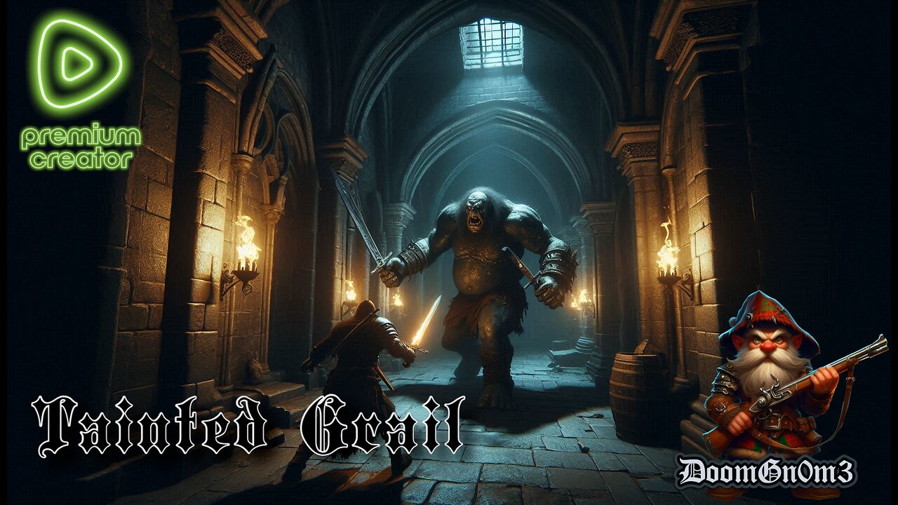 Adventures with DoomGnome: Tainted Grail Ep. 5 Better Than Robin Hood!!