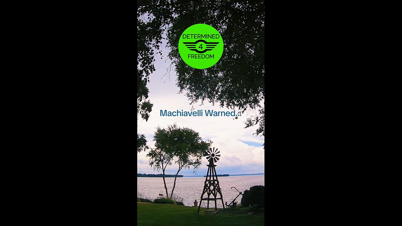 Machiavelli Warned...