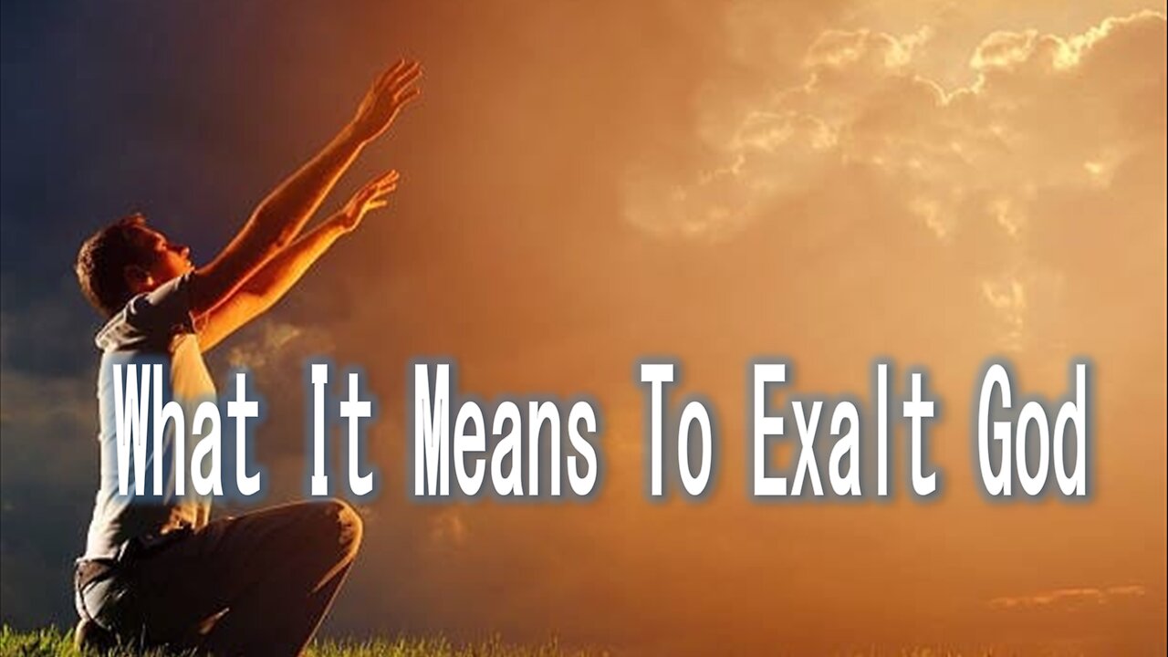 What It Means To Exalt God - John 3:16 C.M. Thursday Night In The Word LIVE Stream 9/4/2025