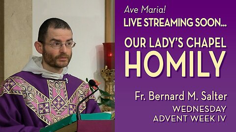Wednesday of the Fourth Week of Advent - December 24, 2025 - OLC HOMILY