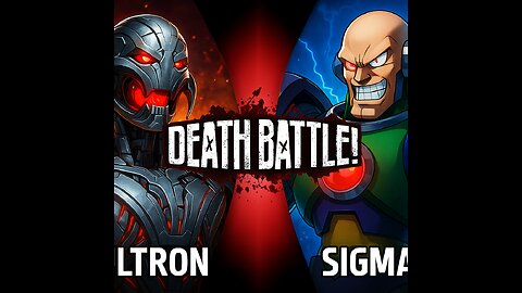 Sigma vs Ultron | Death Battle ReRumble