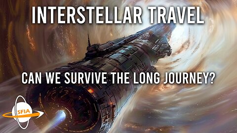 Interstellar Travel - Can We Survive The Long Journey?