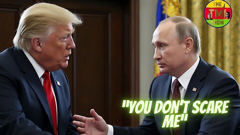 TMI Show Ep 197: Trump Putin Meeting Planned