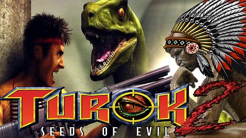 Turok 2: Seeds Of Evil - My Thoughts