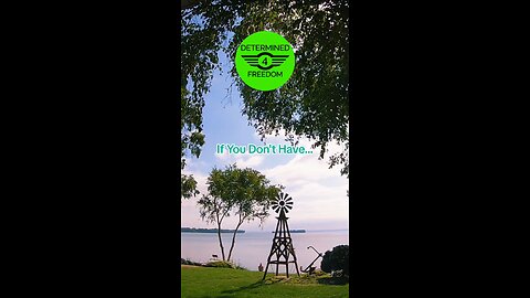 If You Don't Have...