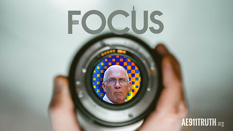 FOCUS: FDNY/Deputy Comm. of NYC’s Office of Emergency Management Building 7 w/ Richard Gage