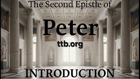 2 Peter (Introduction) (Bible Study)