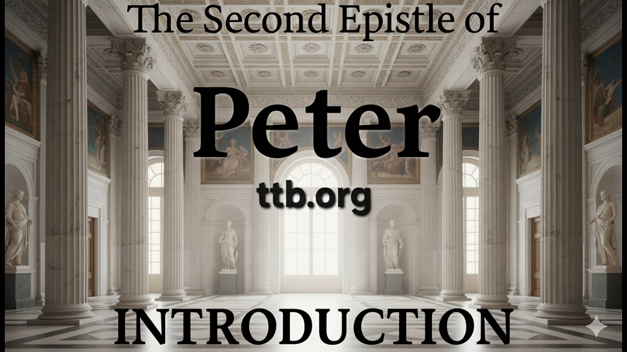 2 Peter (Introduction) (Bible Study)
