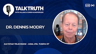 Talk Truth 08.25.25 - Dr. Dennis Modry