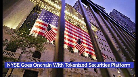 NYSE Goes Onchain With Tokenized Securities Platform