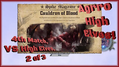 Aggro High Elves! / 4th Match, VS High Elves, 2 of 3/ Blood Bowl R1 E9