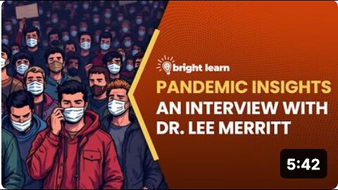 "Unveiling Pandemic Insights with Dr. Lee Merritt on BrightLearn - Optimal eLearning in COVID-19"