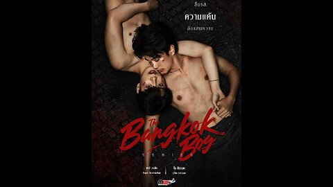 The Bangkok Boy Season 1 Episode 4