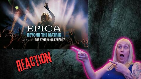 “EPICA Just Took Me to ANOTHER DIMENSION 😵 | Live Reaction ‘Beyond the Matrix’”