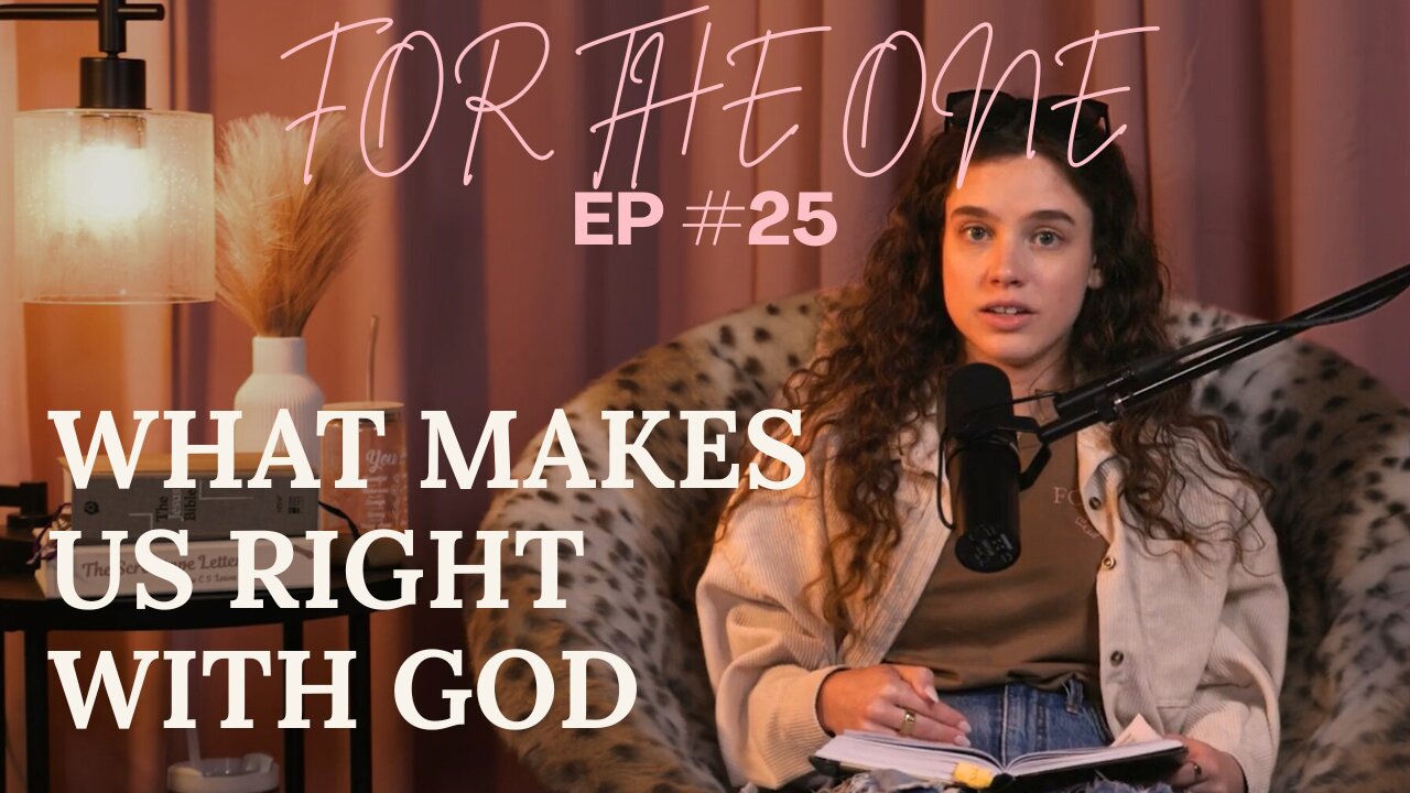 What Makes Us Right With God