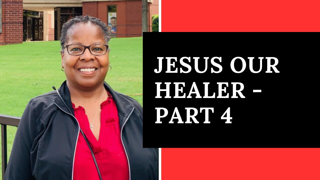 The Healing Scriptures of Jesus - Pt 4