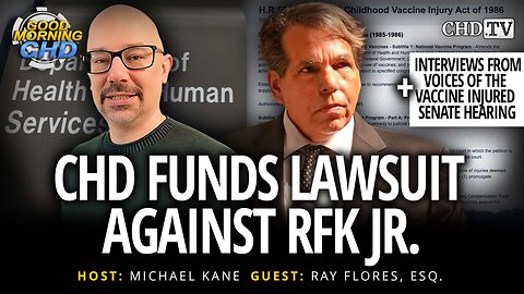 CHD Funds Lawsuit Against RFK Jr. + Interviews from Voices of the Vaccine Injured Senate Hearing