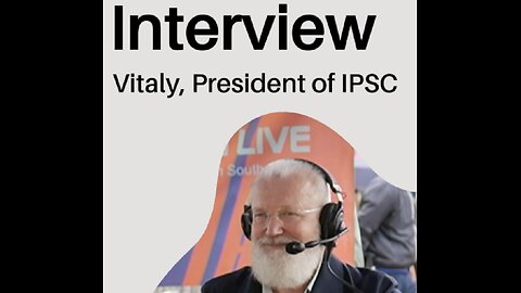 President Vitaly Full Interview - 2025 IPSC Handgun World Shoot