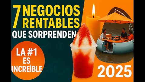 7 Negocios Rentables y Originales 2025 | Ideas de Negocio Sorprendentes para Emprender