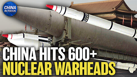 China Is Stockpiling Nuclear Warheads at Record Speed to Challenge US | Trailer | China In Focus
