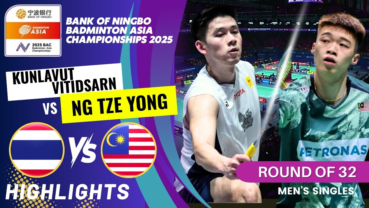 Kunlavut Vitidsarn (THA) vs Ng Tze Yong (MAS) - R32 | Badminton Asia Championships 2025