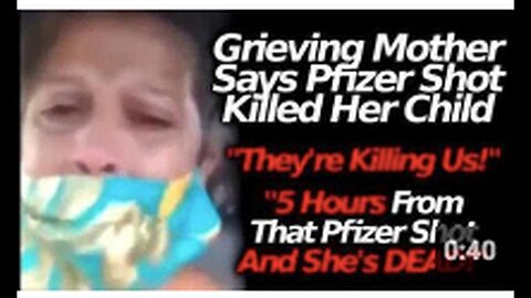 "Mother Accuses Pfizer of Causing Daughter's Death Within 5 Hours of Vaccination"