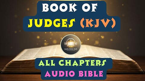 The Book of Judges (KJV) Full Audio Bible | All Chapters 1–21 | King James Version
