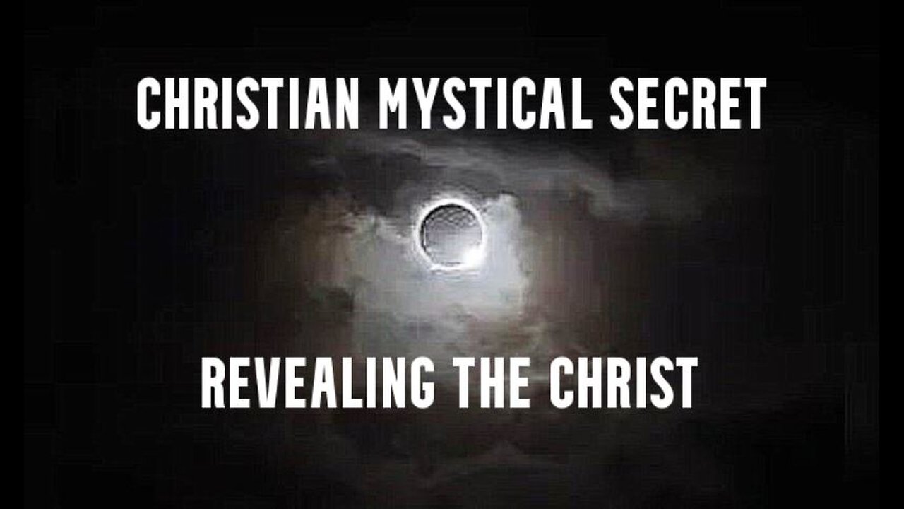 Christian MysticalTruth Revealing the Christ