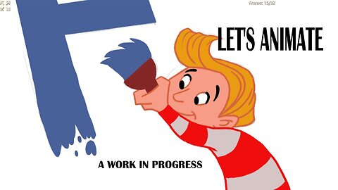 LET'S ANIMATE a work in progress